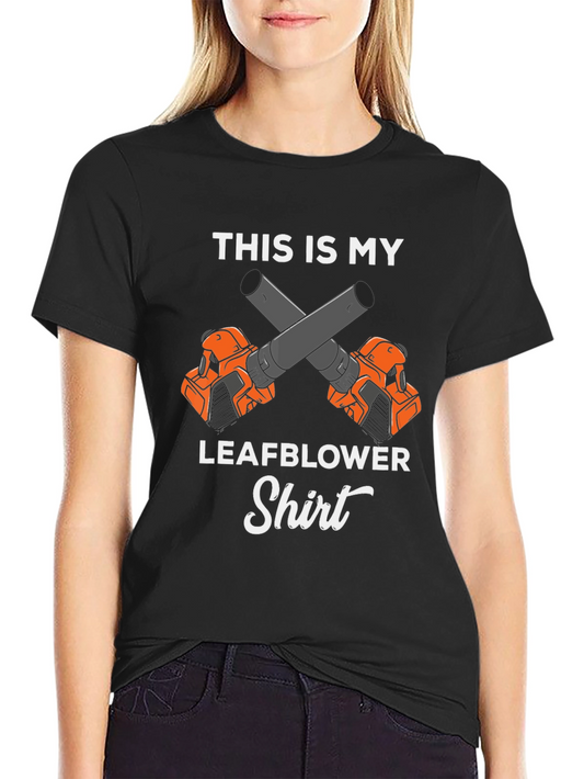 Camiseta Esta Es Mi Camiseta de Soplador de Hojas