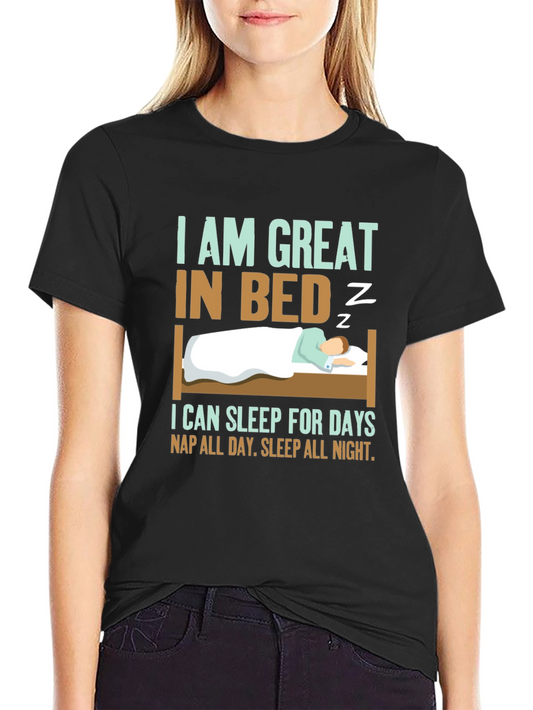 Camiseta Divertida: Soy Genial en la Cama ¡Puedo Dormir Días!