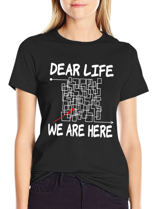 Camiseta Negra Dear Life We Are Here