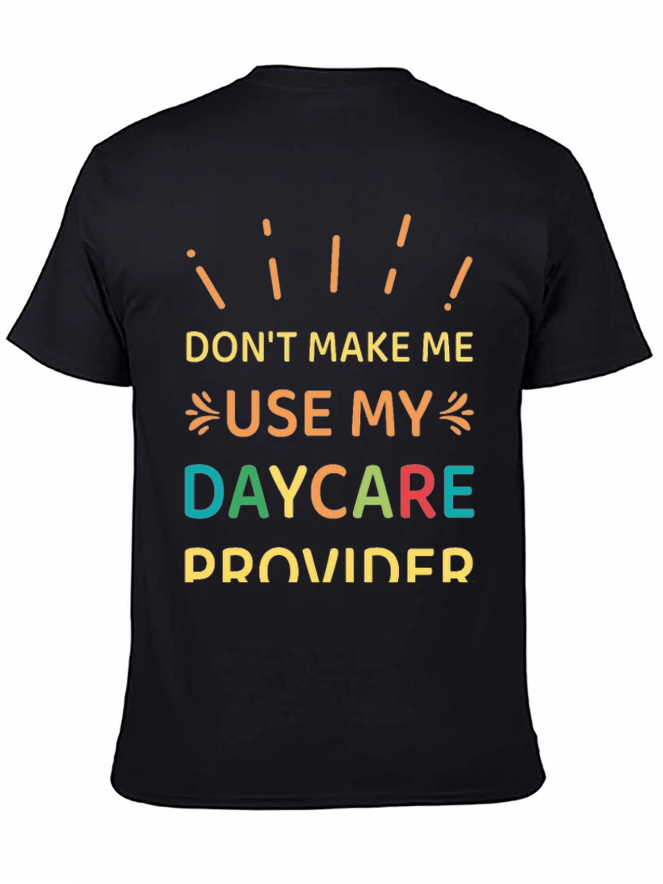 Camiseta Negra con Mensaje Divertido: ¡Daycare Provider!
