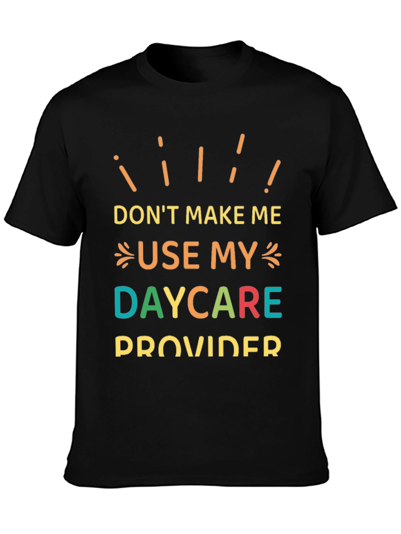 Camiseta Negra con Mensaje Divertido: ¡Daycare Provider!