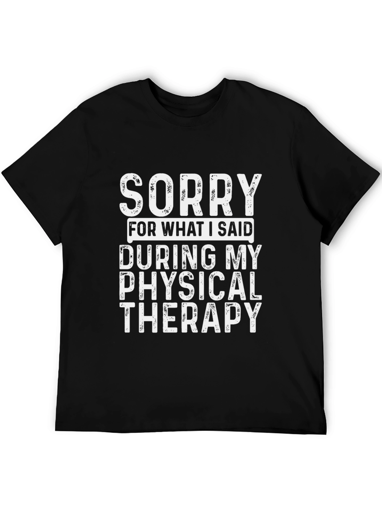 Camiseta Negra Sorry Physical Therapy Algodón