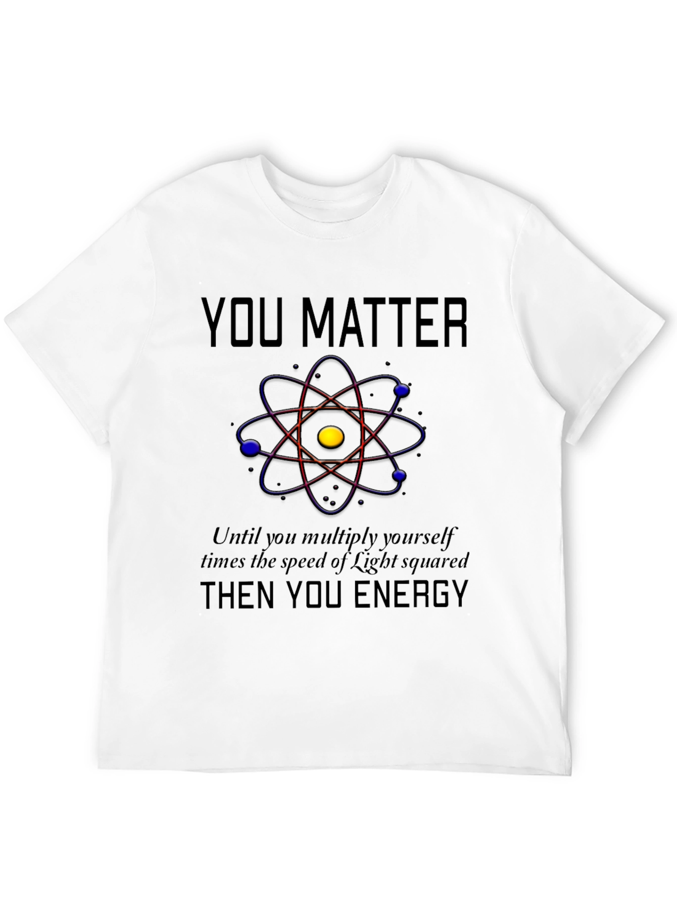 Camiseta Negra You Matter Ciencia y Energía