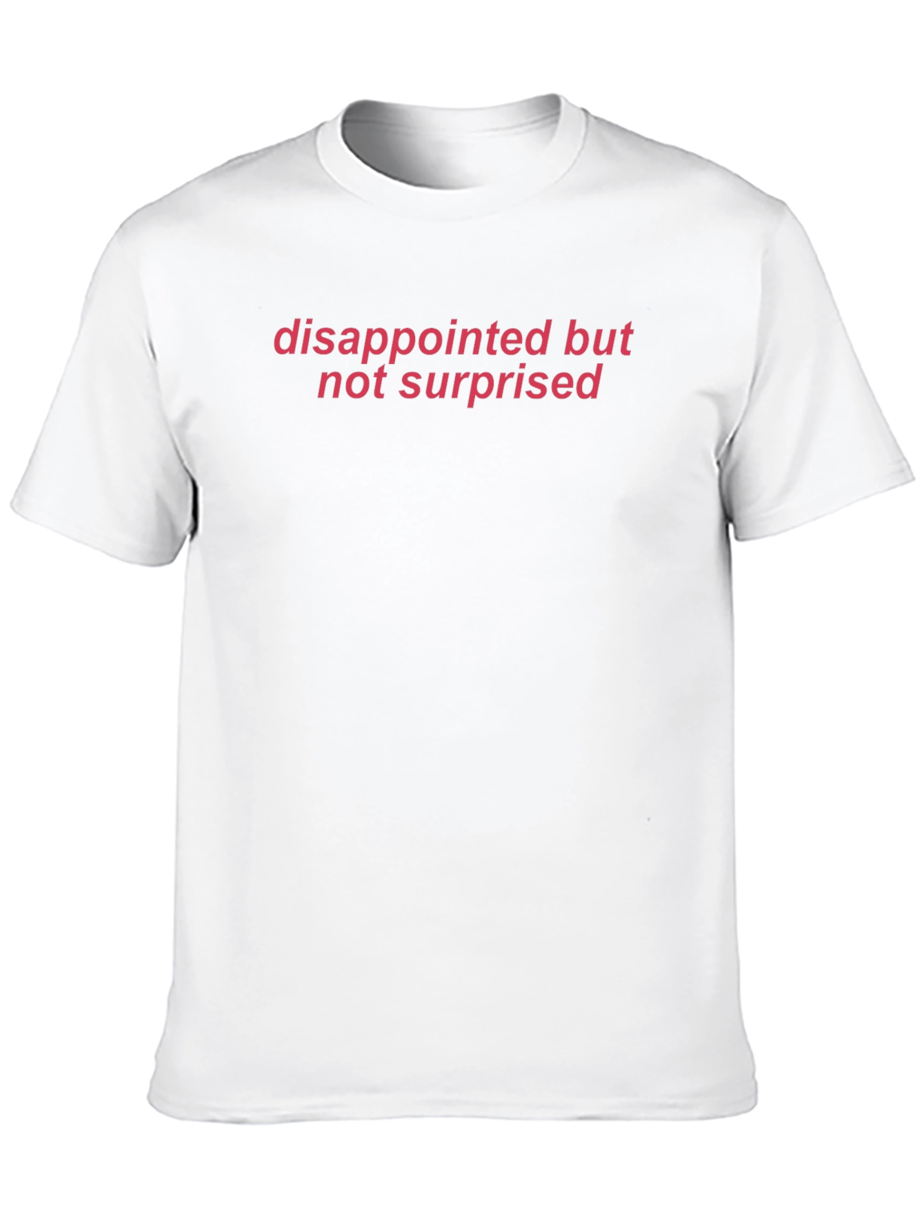 Camiseta Negra: Decepcionado No Sorprendido