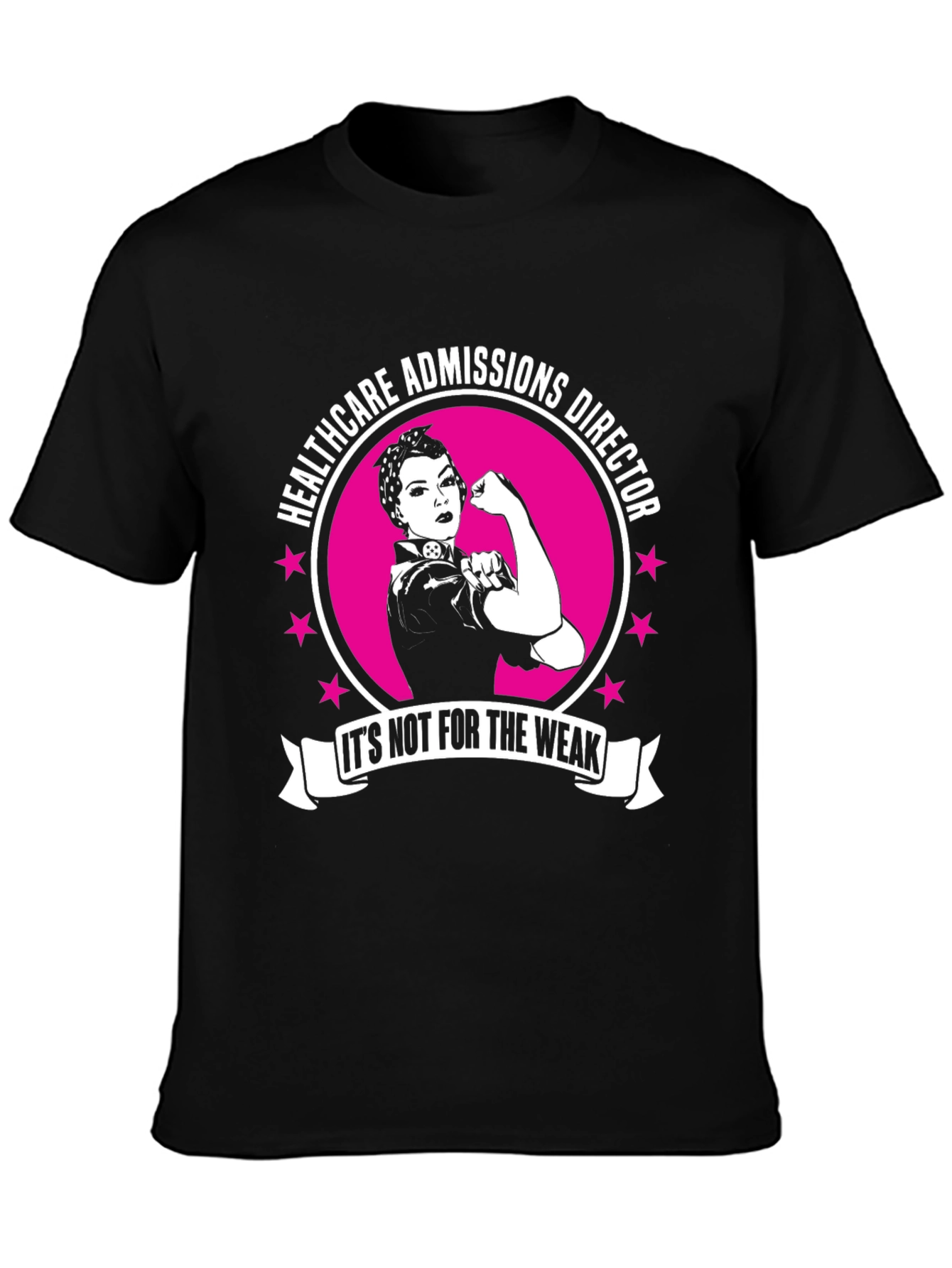 Camiseta Healthcare Admissions Director - ¡Para Valientes!