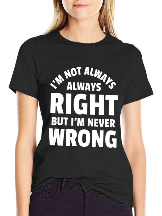 Camiseta Hombre: Siempre Tengo Razón Humor