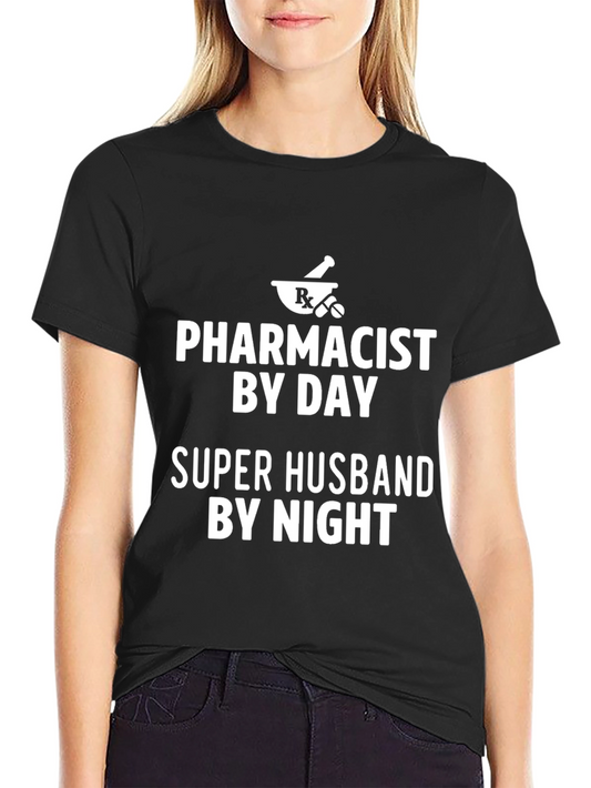 Camiseta Negra: Farmacéutico de Día Super Esposo de Noche