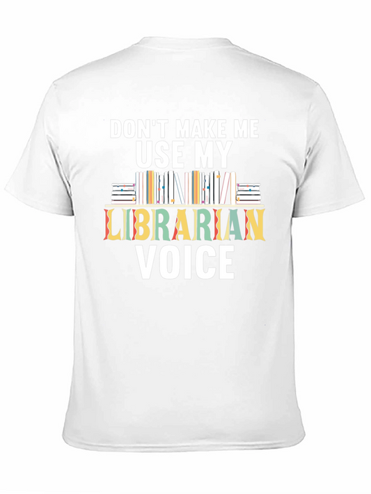 Camiseta Negra: No me hagas usar mi voz de bibliotecario