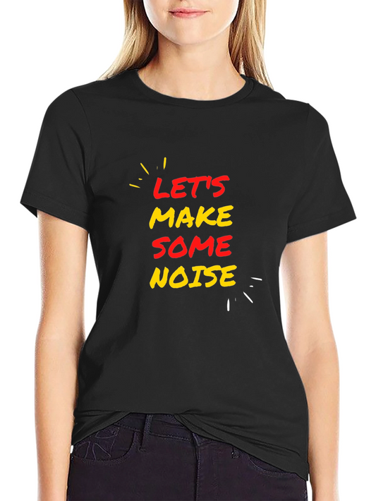 Camiseta Negra Lets Make Some Noise