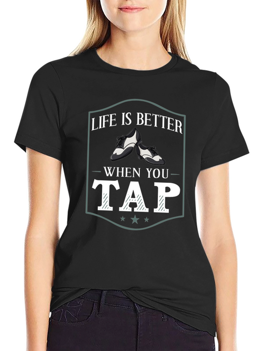 Camiseta Negra La Vida es Mejor Bailando Tap