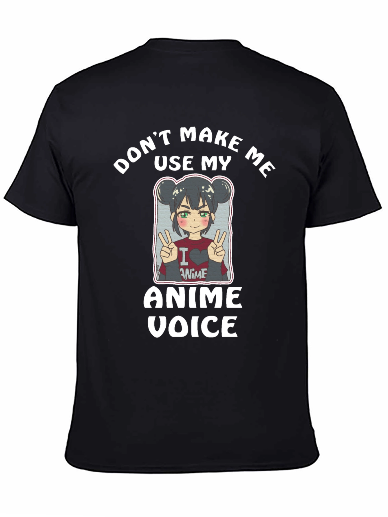 Camiseta Negra Dont Make Me Use My Anime Voice