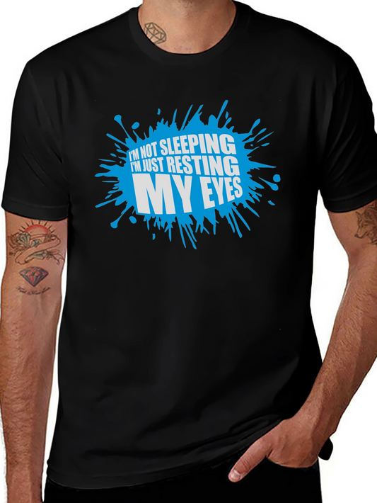 Camiseta No estoy durmiendo solo descanso mis ojos
