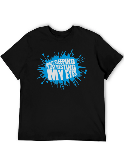 Camiseta No estoy durmiendo solo descanso mis ojos