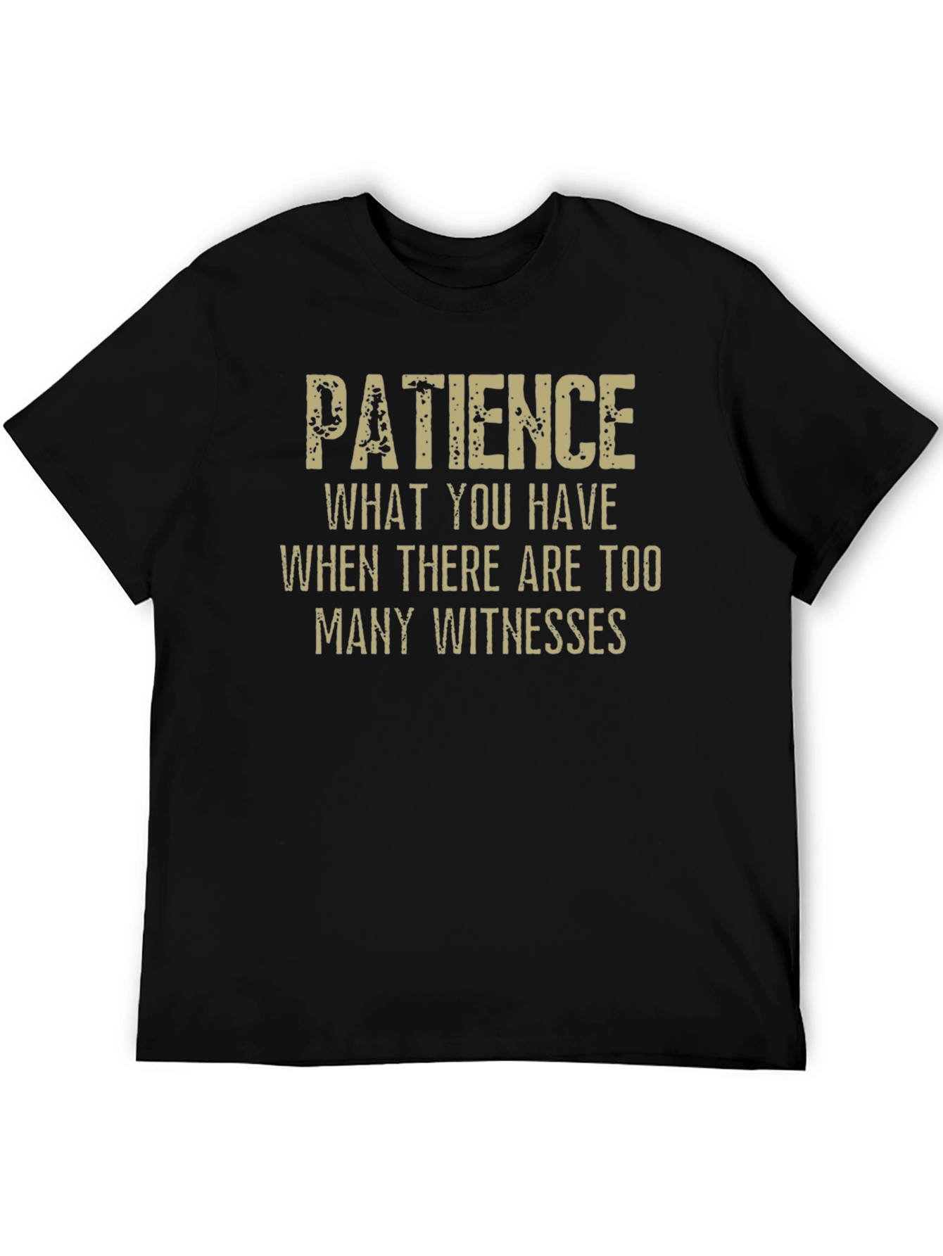 Camiseta Negra Paciencia: Demasiados Testigos