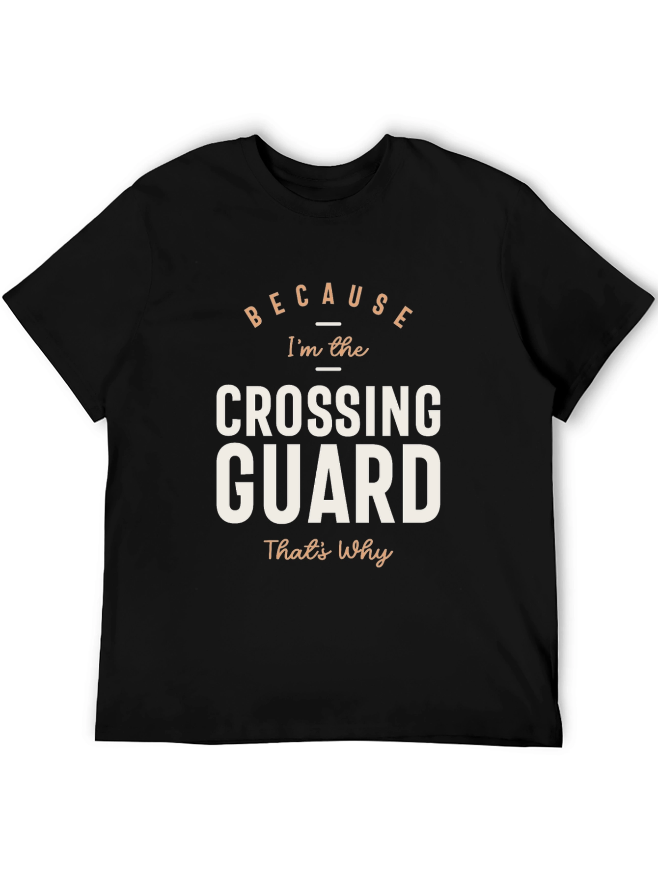 Camiseta Negra: Porque Soy el Guardia de Cruce