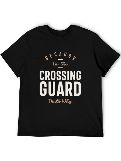 Camiseta Negra: Porque Soy el Guardia de Cruce