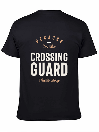 Camiseta Negra: Porque Soy el Guardia de Cruce