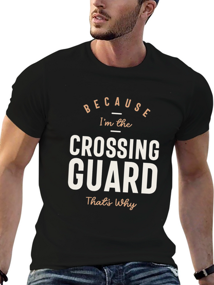 Camiseta Negra: Porque Soy el Guardia de Cruce