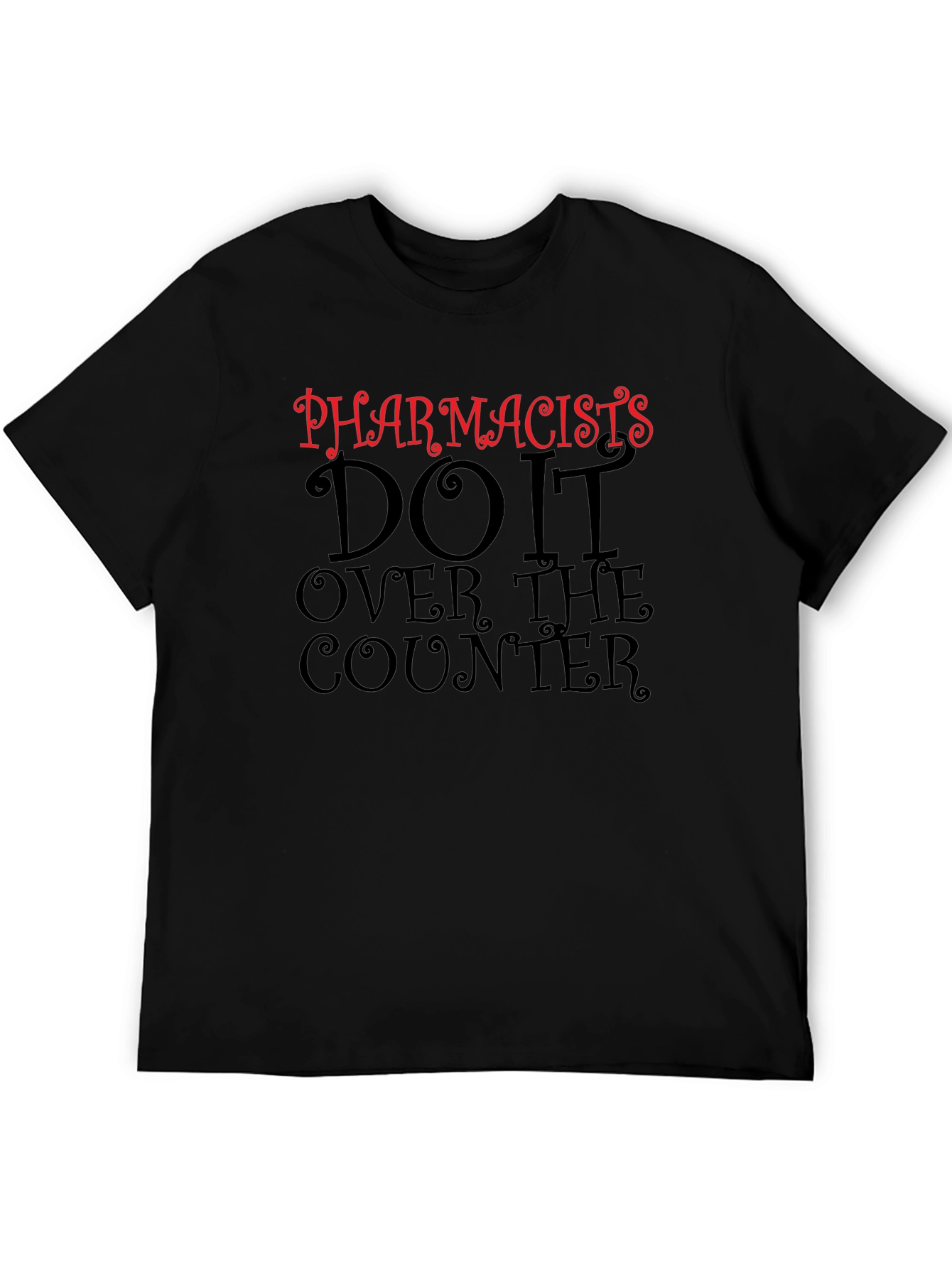 Camiseta Negra Pharmacists Do It Over The Counter