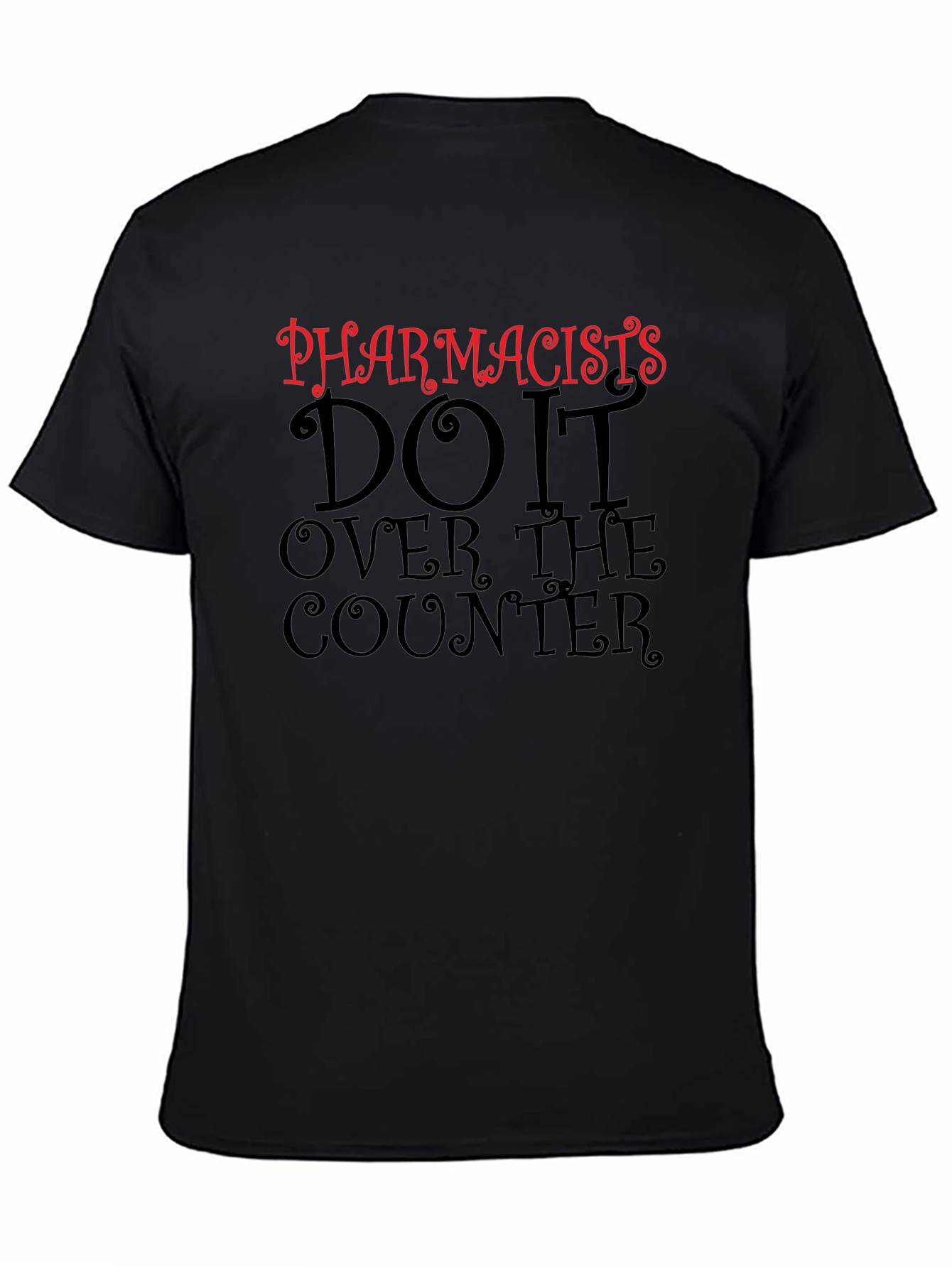 Camiseta Negra Pharmacists Do It Over The Counter