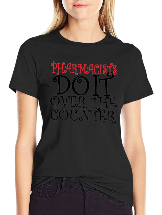 Camiseta Negra Pharmacists Do It Over The Counter