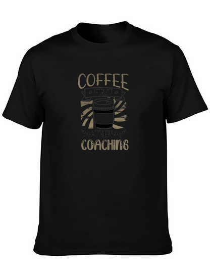 Camiseta Negra: Coffee First Then Coaching