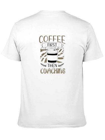 Camiseta Negra: Coffee First Then Coaching