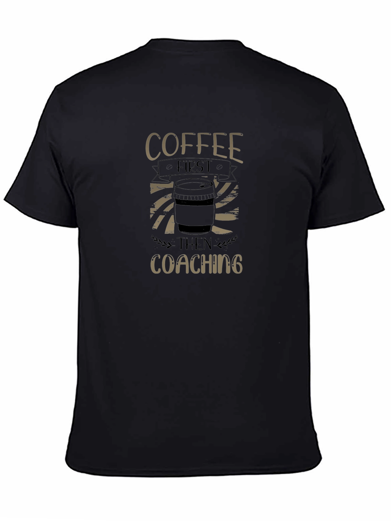 Camiseta Negra: Coffee First Then Coaching