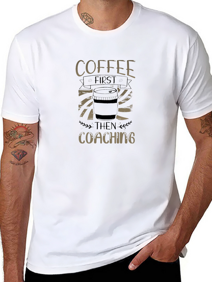 Camiseta Negra: Coffee First Then Coaching