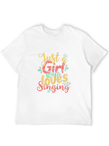 Camiseta Negra: Just a Girl Who Loves Singing