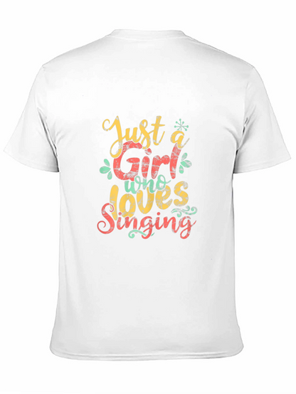 Camiseta Negra: Just a Girl Who Loves Singing