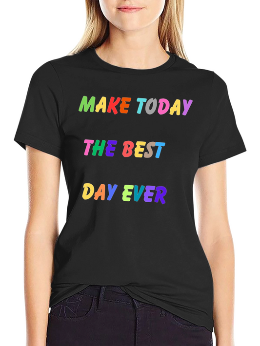Camiseta Negra Haz Hoy el Mejor Día