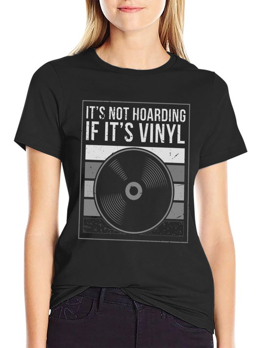 Camiseta Negra Its Not Hoarding If Its Vinyl