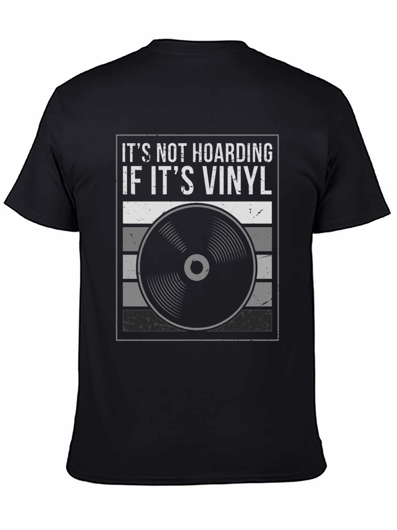Camiseta Negra Its Not Hoarding If Its Vinyl