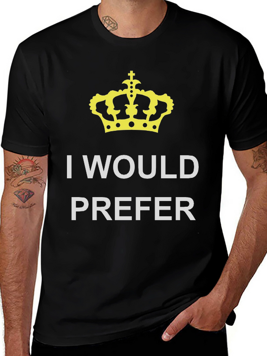 Camiseta Negra: Yo Preferiría la Corona