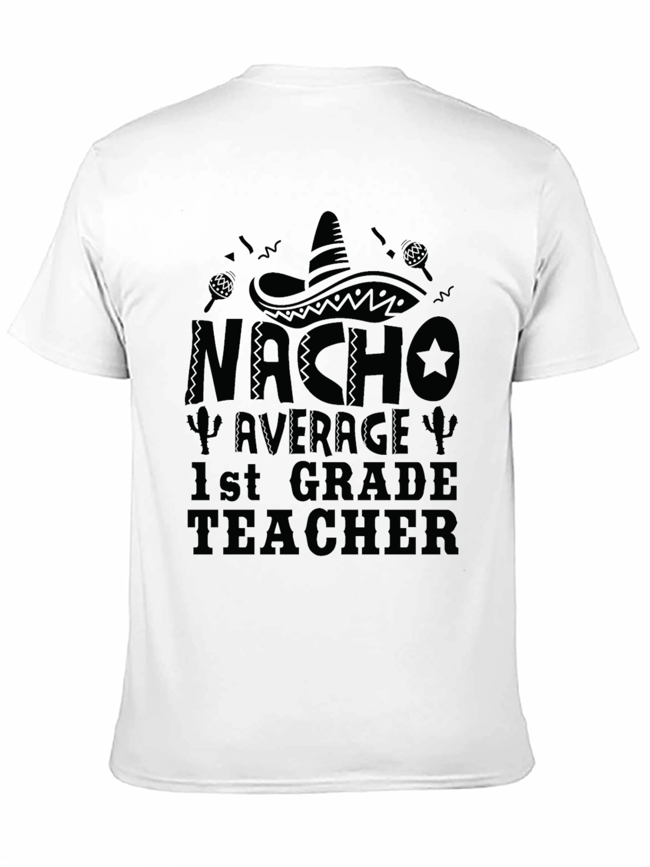 Camiseta Negra Nacho Average 1st Grade Teacher