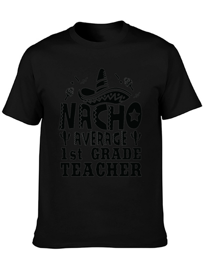 Camiseta Negra Nacho Average 1st Grade Teacher