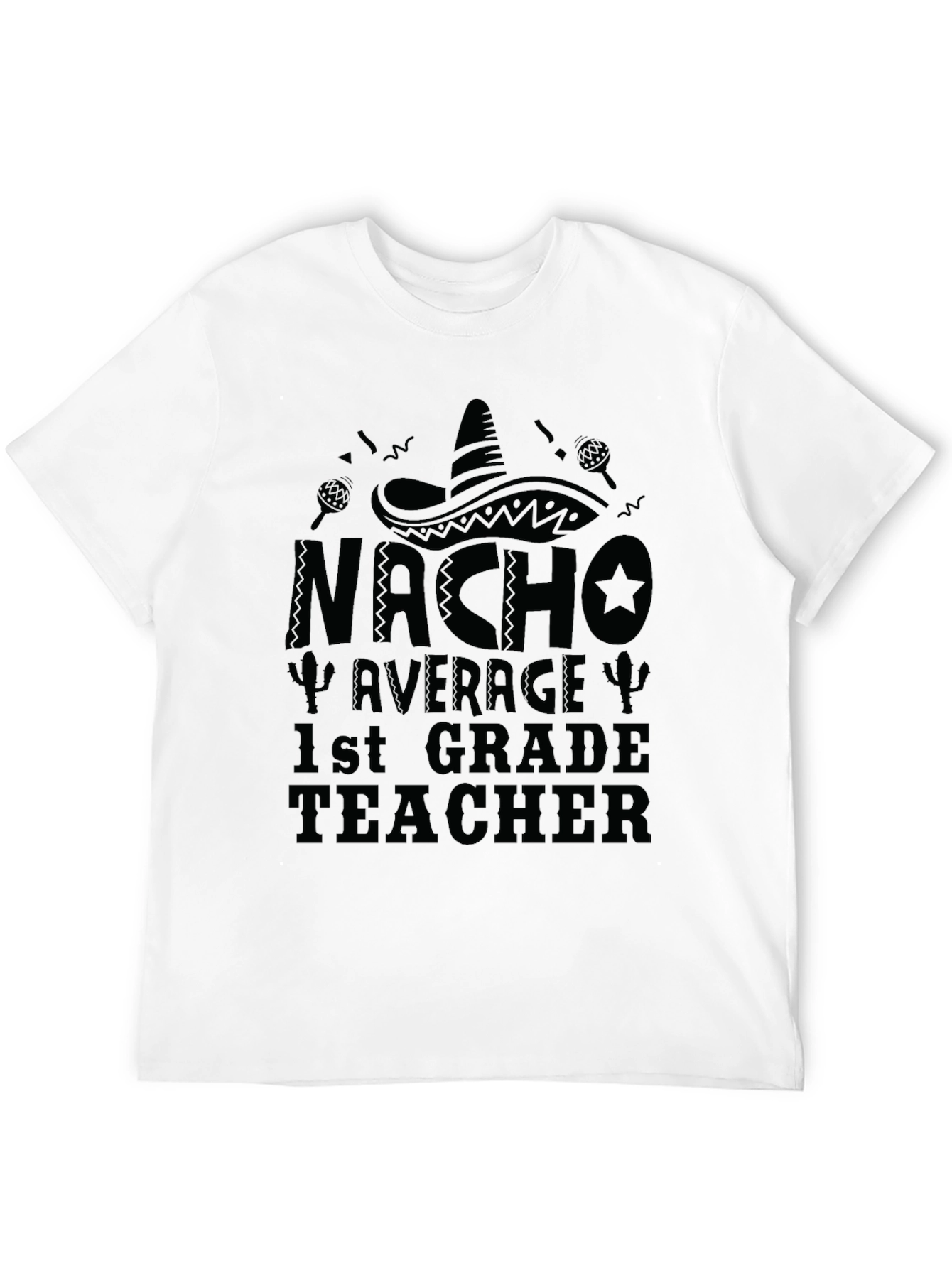 Camiseta Negra Nacho Average 1st Grade Teacher