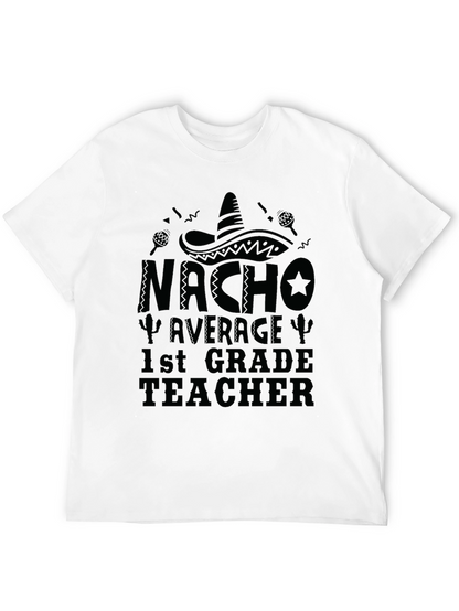 Camiseta Negra Nacho Average 1st Grade Teacher