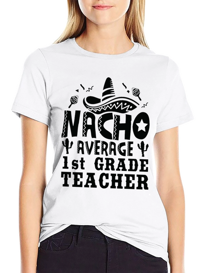 Camiseta Negra Nacho Average 1st Grade Teacher