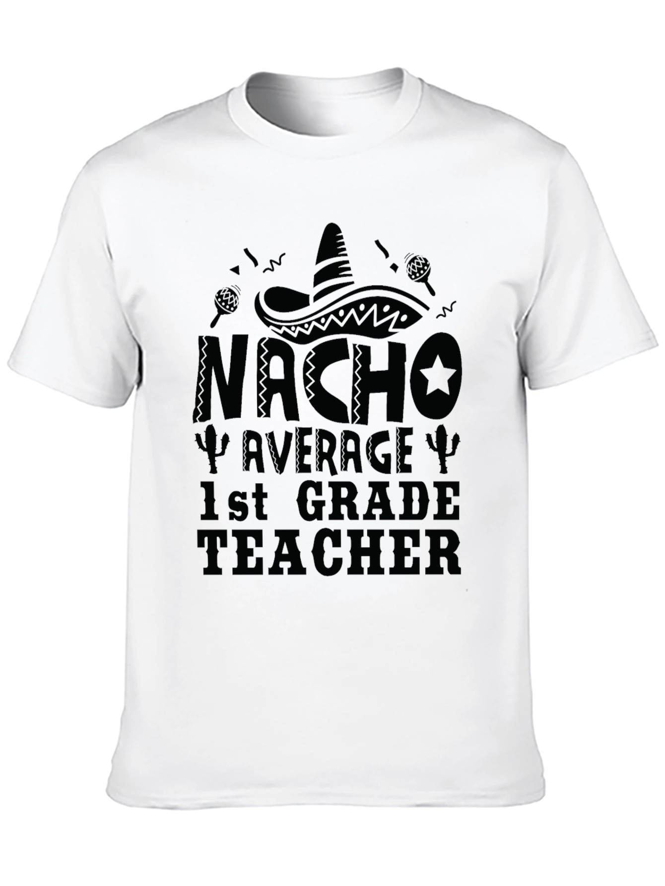 Camiseta Negra Nacho Average 1st Grade Teacher