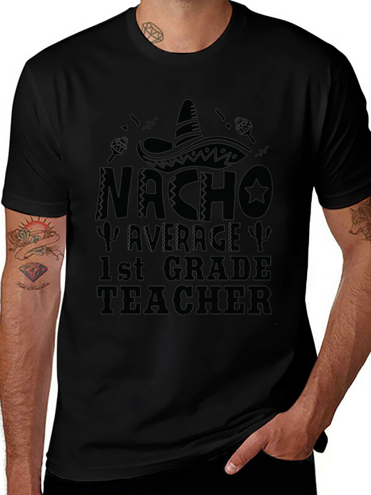 Camiseta Negra Nacho Average 1st Grade Teacher