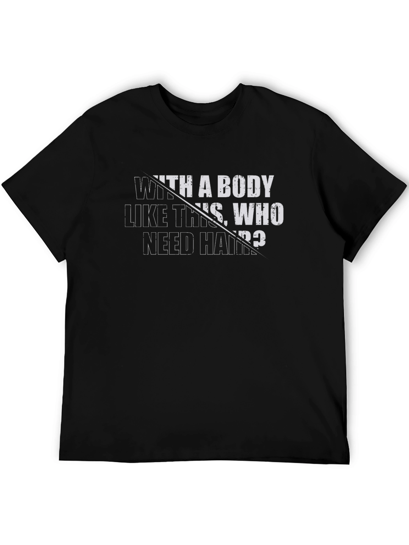 Camiseta Negra: Cuerpo de infarto ¿quién necesita pelo?