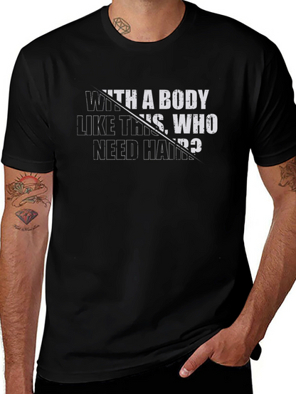 Camiseta Negra: Cuerpo de infarto ¿quién necesita pelo?