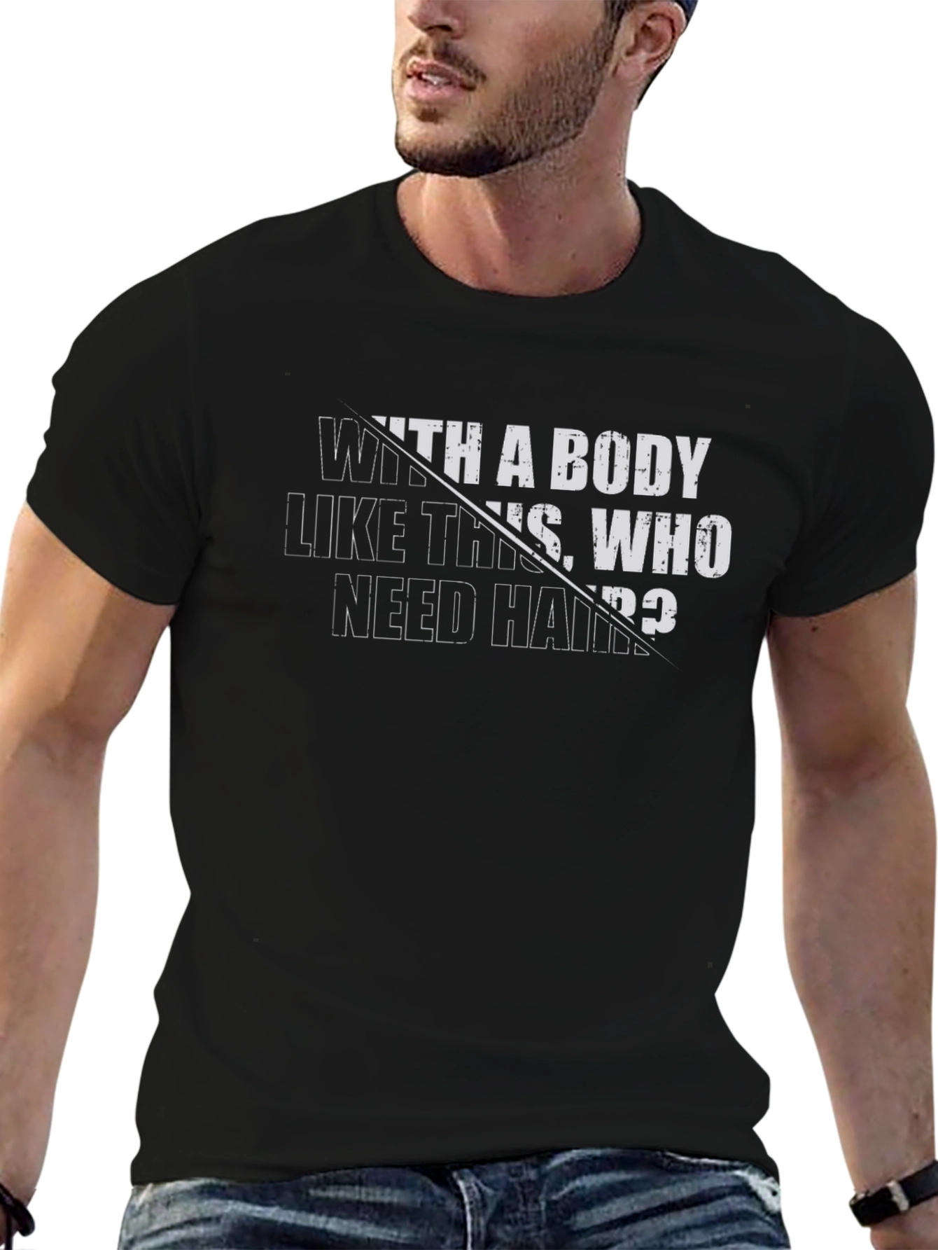 Camiseta Negra: Cuerpo de infarto ¿quién necesita pelo?