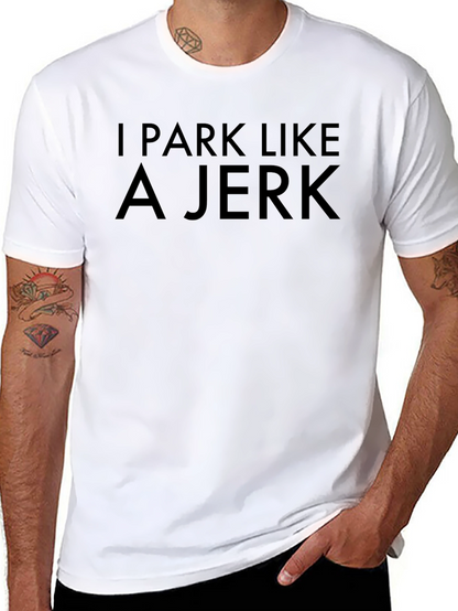 Camiseta Negra I Park Like A Jerk