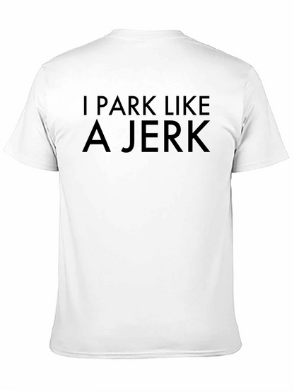 Camiseta Negra I Park Like A Jerk