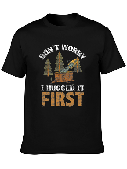 Camiseta Negra Dont Worry I Hugged It First