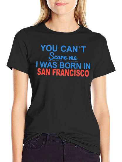 Camiseta Negra: ¡Nací en San Francisco!