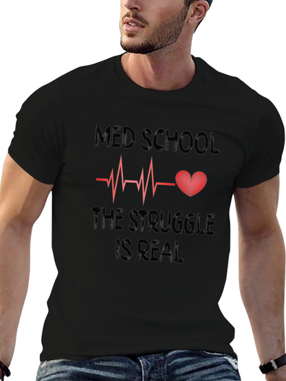 Camiseta Negra Med School Struggle is Real